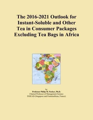 The 2016-2021 Outlook for Instant-Soluble and Other Tea in Consumer Packages Excluding Tea Bags in Africa