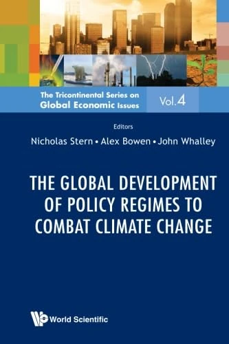 Global Development Of Policy Regimes To Combat Climate Change, The