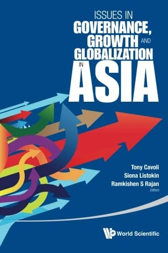 Issues In Governance, Growth And Globalization In Asia