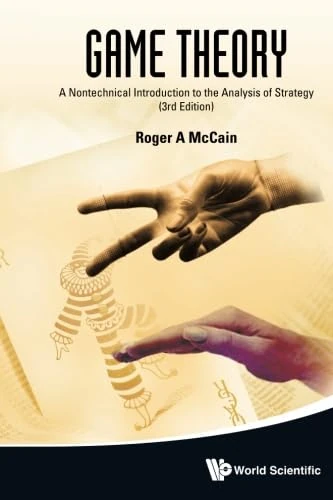 Game Theory: A Nontechnical Introduction To The Analysis Of Strategy (3Rd Edition)