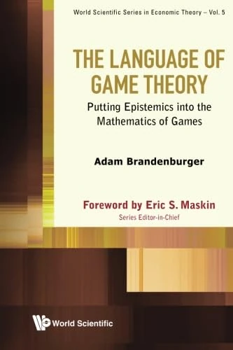 Language Of Game Theory, The: Putting Epistemics Into The Mathematics Of Games