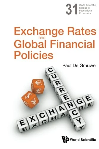 Exchange Rates And Global Financial Policies