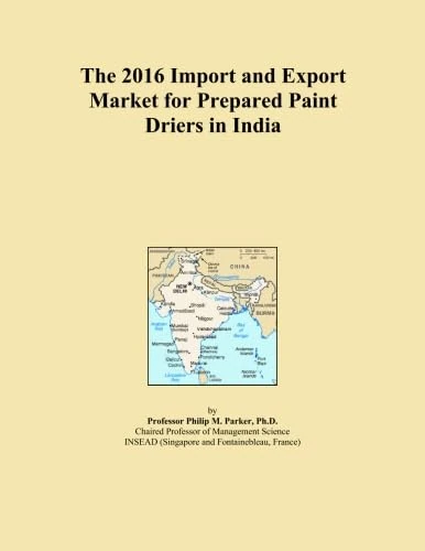 The 2016 Import and Export Market for Prepared Paint Driers in India