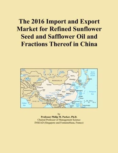 The 2016 Import and Export Market for Refined Sunflower Seed and Safflower Oil and Fractions Thereof in China