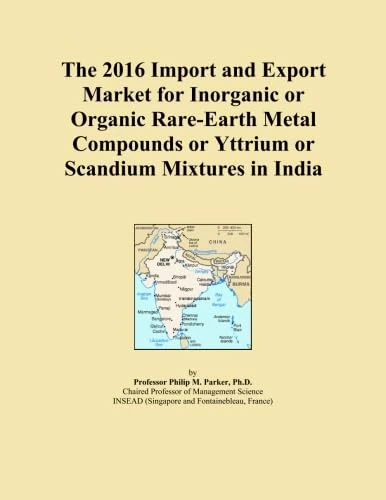The 2016 Import and Export Market for Inorganic or Organic Rare-Earth Metal Compounds or Yttrium or Scandium Mixtures in India