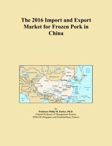 The 2016 Import and Export Market for Frozen Pork in China