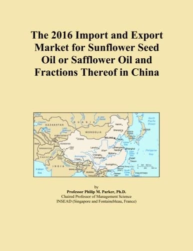 The 2016 Import and Export Market for Sunflower Seed Oil or Safflower Oil and Fractions Thereof in China