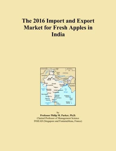 The 2016 Import and Export Market for Fresh Apples in India