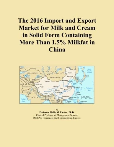 The 2016 Import and Export Market for Milk and Cream in Solid Form Containing More Than 1.5% Milkfat in China