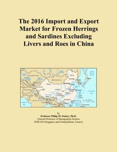 The 2016 Import and Export Market for Frozen Herrings and Sardines Excluding Livers and Roes in China