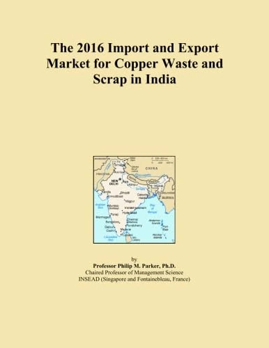 The 2016 Import and Export Market for Copper Waste and Scrap in India