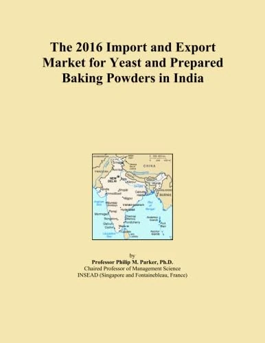 The 2016 Import and Export Market for Yeast and Prepared Baking Powders in India