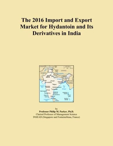 The 2016 Import and Export Market for Hydantoin and Its Derivatives in India