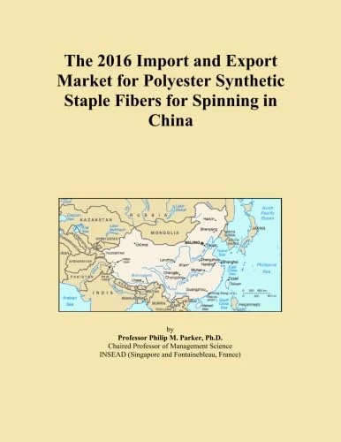 The 2016 Import and Export Market for Polyester Synthetic Staple Fibers for Spinning in China