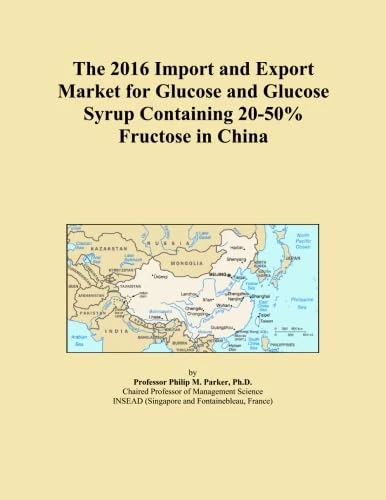The 2016 Import and Export Market for Glucose and Glucose Syrup Containing 20-50% Fructose in China