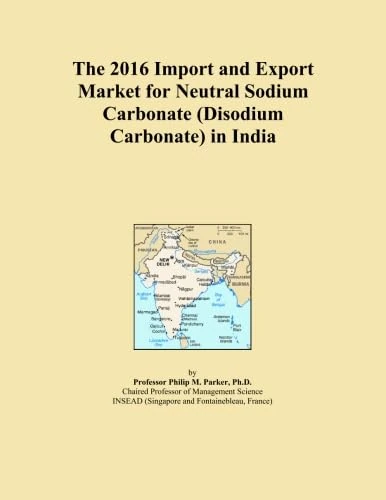 The 2016 Import and Export Market for Neutral Sodium Carbonate (Disodium Carbonate) in India