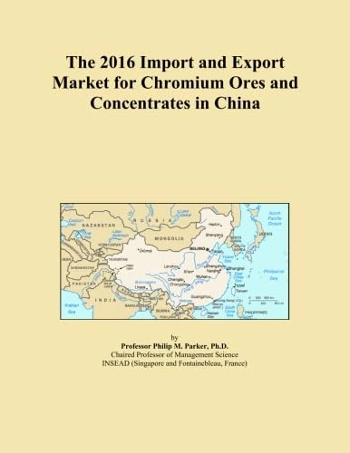The 2016 Import and Export Market for Chromium Ores and Concentrates in China