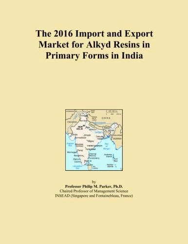 The 2016 Import and Export Market for Alkyd Resins in Primary Forms in India