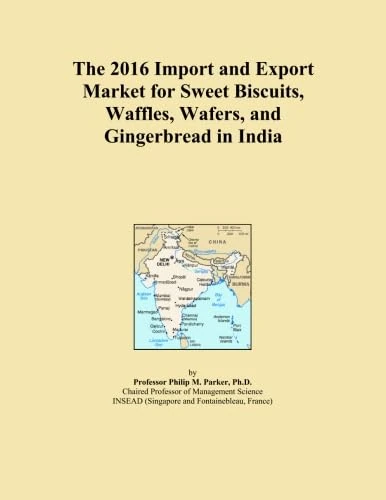 The 2016 Import and Export Market for Sweet Biscuits, Waffles, Wafers, and Gingerbread in India