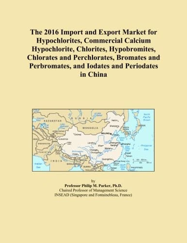 The 2016 Import and Export Market for Hypochlorites, Commercial Calcium Hypochlorite, Chlorites, Hypobromites, Chlorates and Perchlorates, Bromates and Perbromates, and Iodates and Periodates in China - Image 1