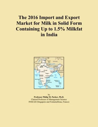 The 2016 Import and Export Market for Milk in Solid Form Containing Up to 1.5% Milkfat in India