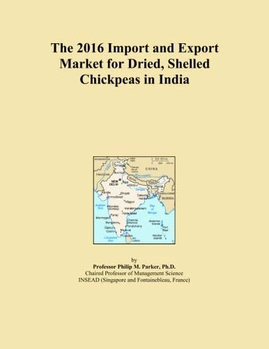 The 2016 Import and Export Market for Dried, Shelled Chickpeas in India
