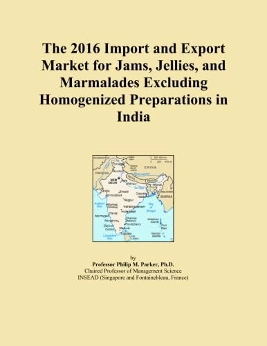 The 2016 Import and Export Market for Jams, Jellies, and Marmalades Excluding Homogenized Preparations in India