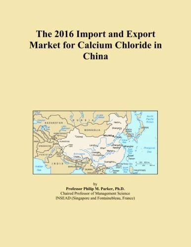 The 2016 Import and Export Market for Calcium Chloride in China