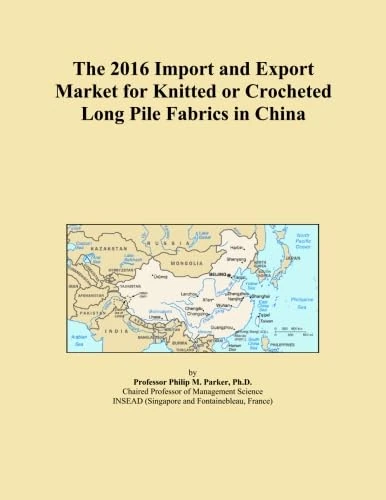 The 2016 Import and Export Market for Knitted or Crocheted Long Pile Fabrics in China
