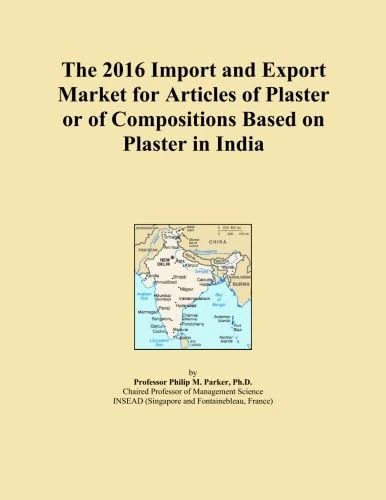 The 2016 Import and Export Market for Articles of Plaster or of Compositions Based on Plaster in India