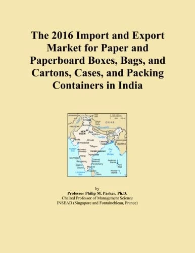 The 2016 Import and Export Market for Paper and Paperboard Boxes, Bags, and Cartons, Cases, and Packing Containers in India