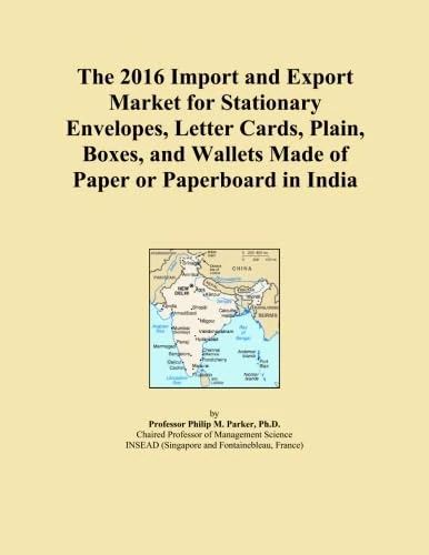 The 2016 Import and Export Market for Stationary Envelopes, Letter Cards, Plain, Boxes, and Wallets Made of Paper or Paperboard in India