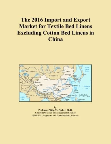 The 2016 Import and Export Market for Textile Bed Linens Excluding Cotton Bed Linens in China