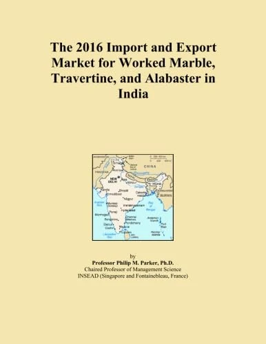 The 2016 Import and Export Market for Worked Marble, Travertine, and Alabaster in India
