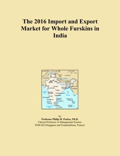 The 2016 Import and Export Market for Whole Furskins in India