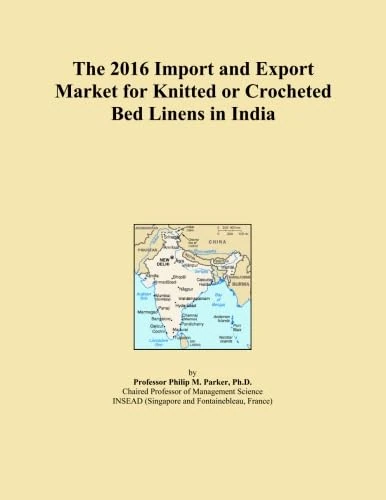 The 2016 Import and Export Market for Knitted or Crocheted Bed Linens in India