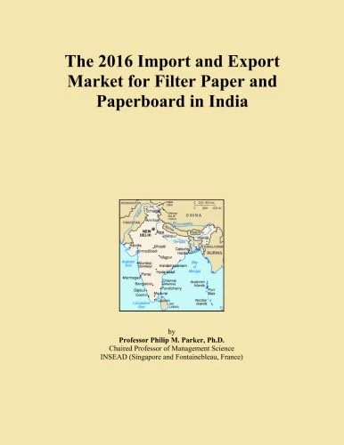 The 2016 Import and Export Market for Filter Paper and Paperboard in India