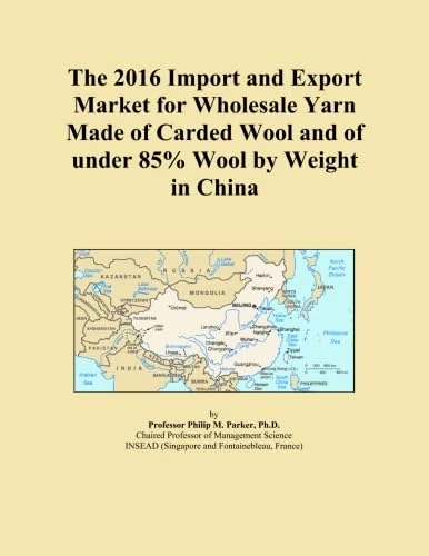The 2016 Import and Export Market for Wholesale Yarn Made of Carded Wool and of under 85% Wool by Weight in China
