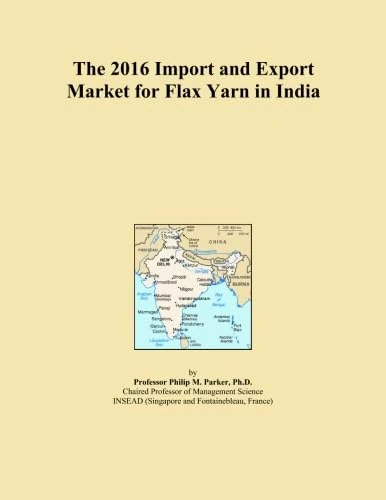 The 2016 Import and Export Market for Flax Yarn in India