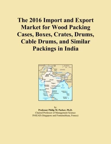 The 2016 Import and Export Market for Wood Packing Cases, Boxes, Crates, Drums, Cable Drums, and Similar Packings in India