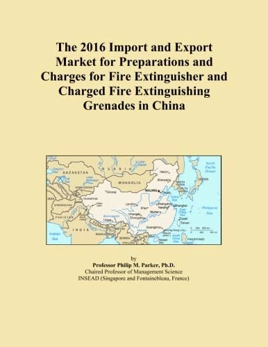 The 2016 Import and Export Market for Preparations and Charges for Fire Extinguisher and Charged Fire Extinguishing Grenades in China