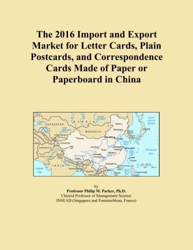 The 2016 Import and Export Market for Letter Cards, Plain Postcards, and Correspondence Cards Made of Paper or Paperboard in China