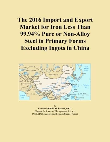 The 2016 Import and Export Market for Iron Less Than 99.94% Pure or Non-Alloy Steel in Primary Forms Excluding Ingots in China