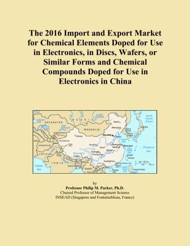 The 2016 Import and Export Market for Chemical Elements Doped for Use in Electronics, in Discs, Wafers, or Similar Forms and Chemical Compounds Doped for Use in Electronics in China