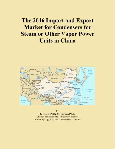 The 2016 Import and Export Market for Condensers for Steam or Other Vapor Power Units in China