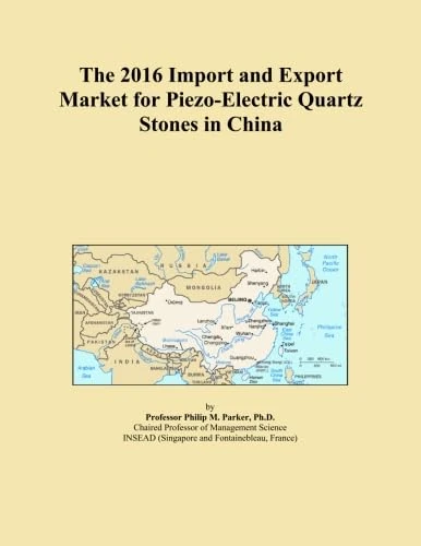 The 2016 Import and Export Market for Piezo-Electric Quartz Stones in China