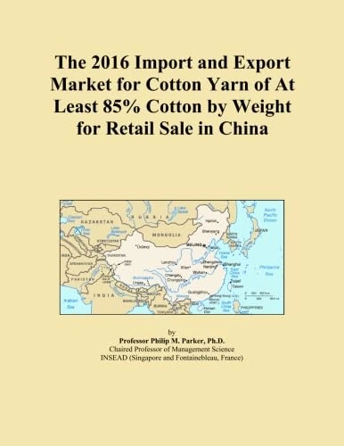 The 2016 Import and Export Market for Cotton Yarn of At Least 85% Cotton by Weight for Retail Sale in China