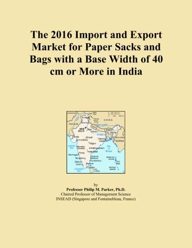 The 2016 Import and Export Market for Paper Sacks and Bags with a Base Width of 40 cm or More in India