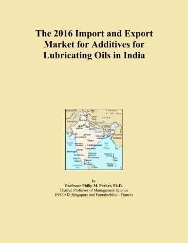 The 2016 Import and Export Market for Additives for Lubricating Oils in India - Image 1