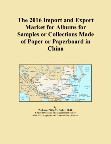 The 2016 Import and Export Market for Albums for Samples or Collections Made of Paper or Paperboard in China